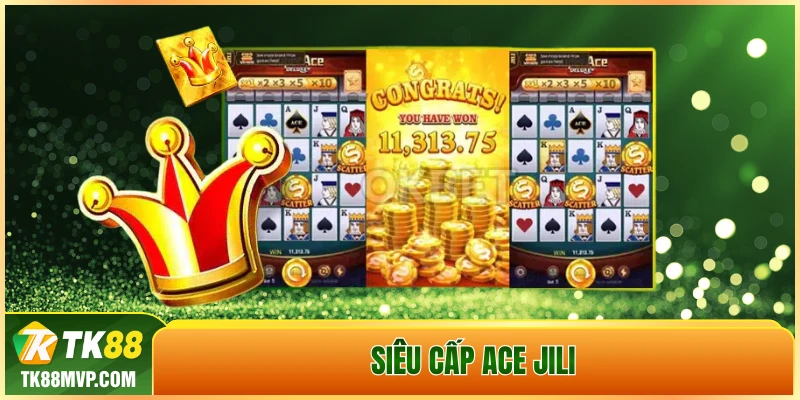 Siêu Cấp ACE